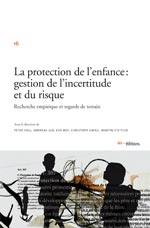 La protection de l'enfance gestion de l'incertitude et du risque 