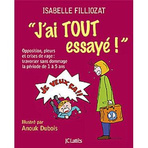 Isabelle filliozat j'ai tout essayé !