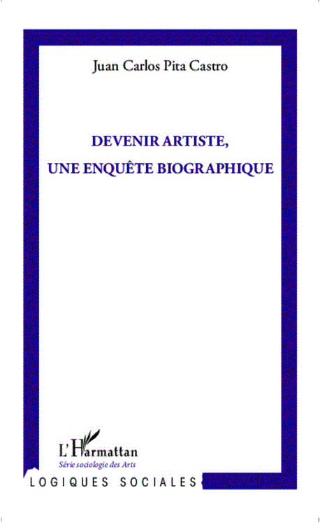 Devenir artiste, une enquête biographique