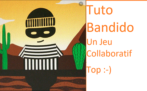 Image de Tuto pédago bandido un jeu collaboratif