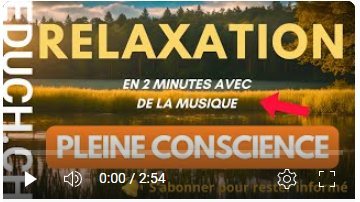 Relaxation express : 2 minutes pour une pleine conscience instantanée
